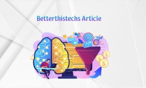 betterthistechs article