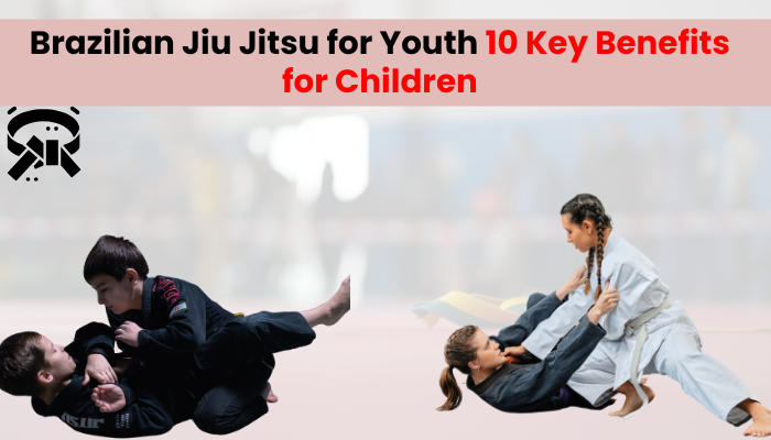 Brazilian Jiu Jitsu for Youth