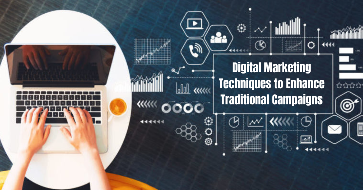 Digital Marketing Technique to Boost Traditional Campaigns