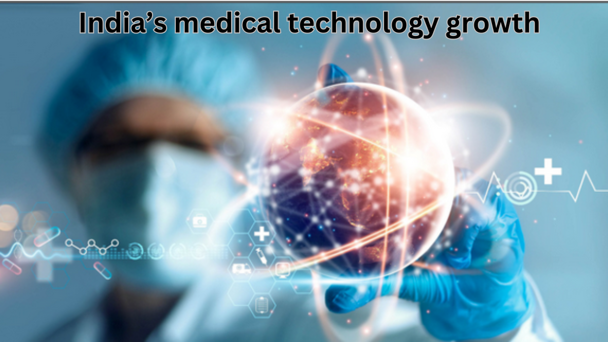 India medical technology growth