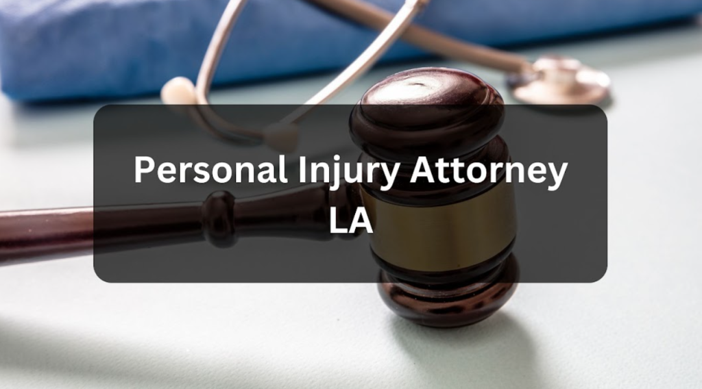 Personal Injury Attorney LA