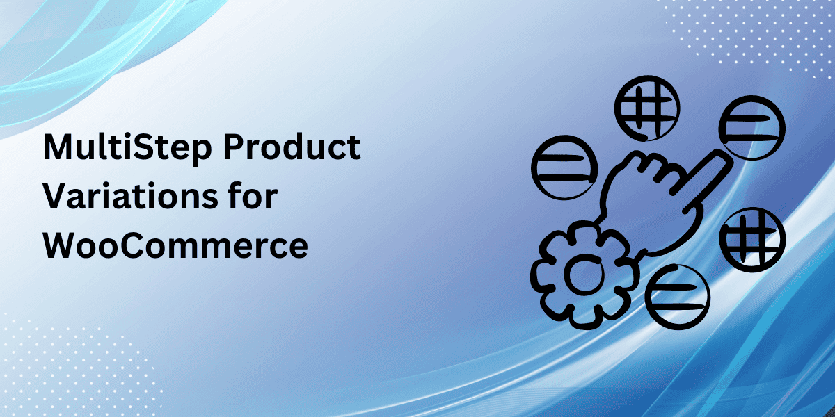 Multistep Product Configurator For WooCommerce