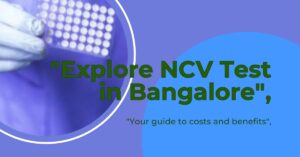 NCV Test in Bangalore​