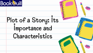 Plot of a Story Its Importance and Characteristics